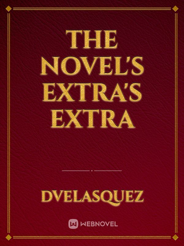 The Novel's Extra's Extra