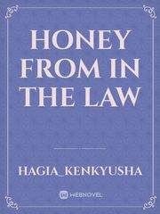 HONEY FROM IN THE LAW Book