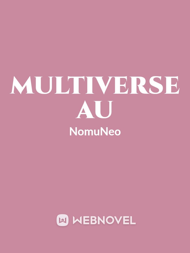 Multiverse AU Book