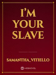 I’m your slave Book