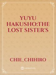 YUYU HAKUSHO:THE LOST SISTER'S Book