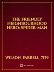 The Friendly Neighbourhood Hero: Spider-Man Book