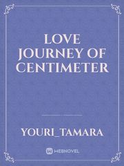 Love Journey of CENTIMETER Book
