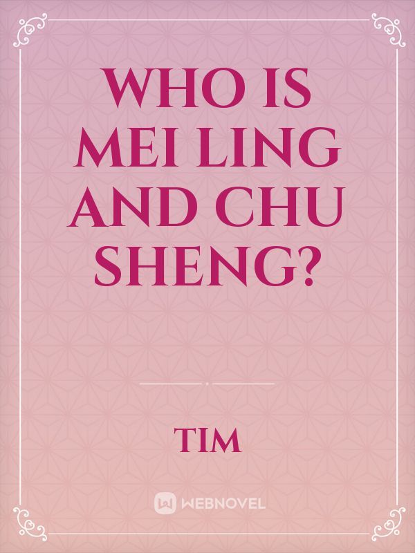 Who is Mei Ling and Chu Sheng? Book