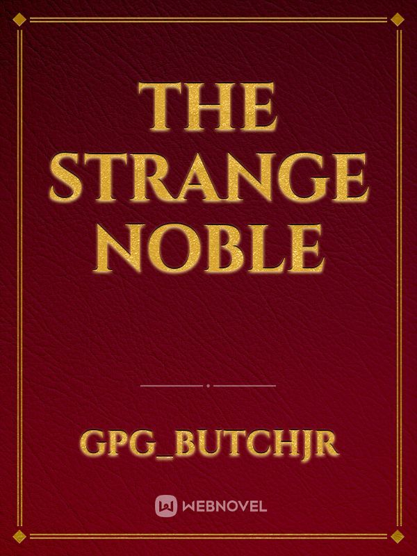The Strange Noble