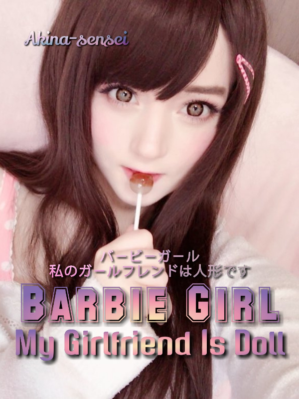 BARBIE GIRL - My Girlfriend Is a Doll