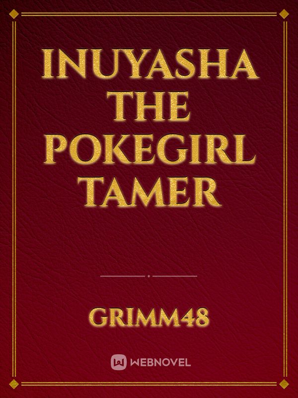 Inuyasha the Pokegirl tamer Book