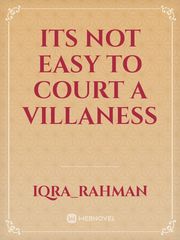 its not easy to court a villaness Book