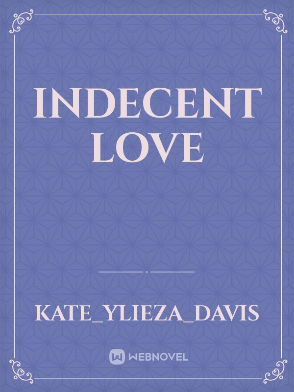 Indecent Love