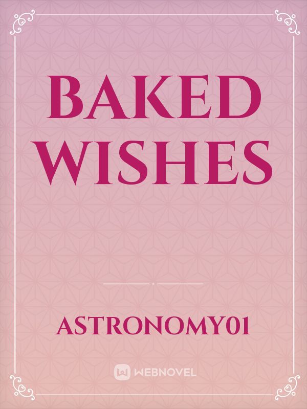 Baked Wishes