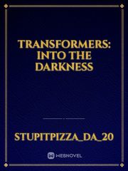 Transformers: Into the darkness Book
