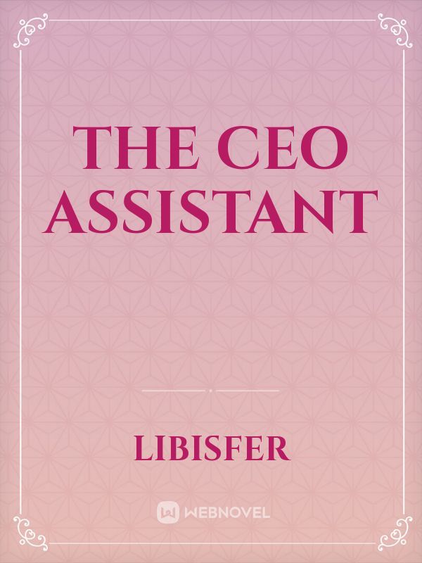 The CEO Assistant