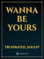 WANNA BE YOURS Book