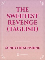 The Sweetest Revenge (Taglish) Book