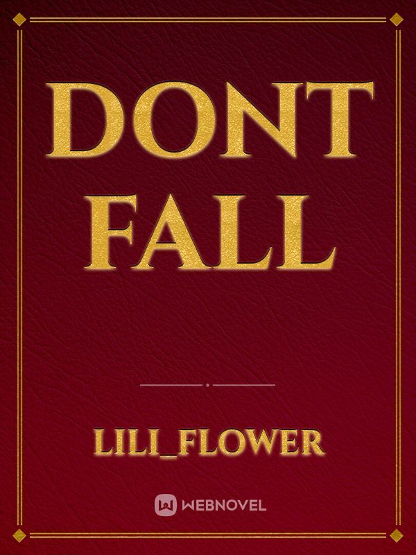dont fall