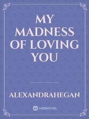 My madness of loving you Book