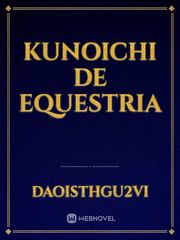 Kunoichi de Equestria Book