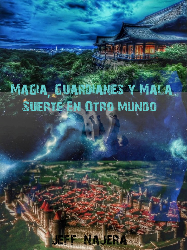 Magia, Guardianes Y Mala Suerte En Otro Mundo Book