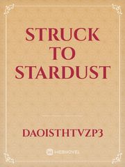 Struck To Stardust Book
