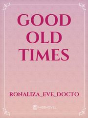 Good Old Times Book