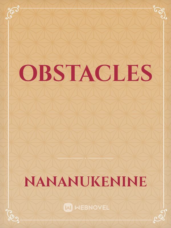 OBSTACLES