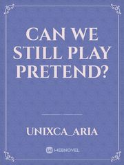 Can We Still Play Pretend? Book
