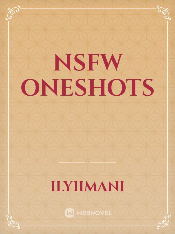 nsfw oneshots Book