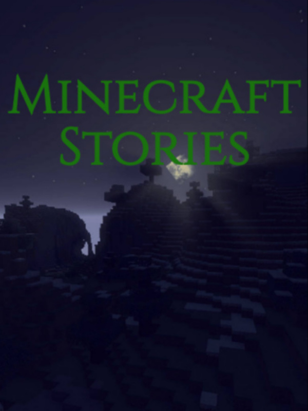 Minecraft Stories (The Courage Spin Off)