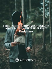 A High School Boys Youth Starts Again But In A Different World! Book