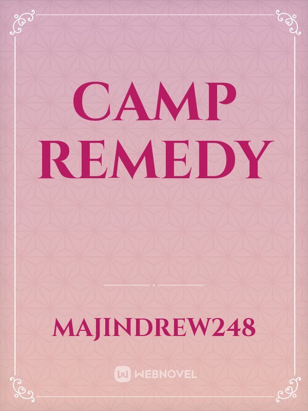 Camp Remedy
