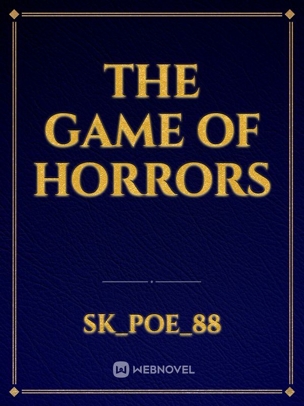 The Game of Horrors