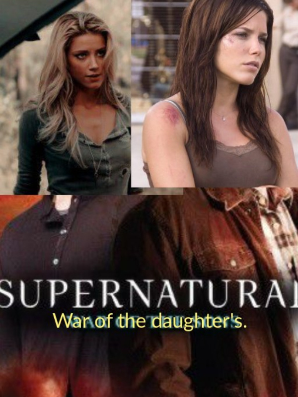 Supernatural. War of the daughter's..
