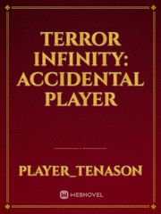 Terror Infinity: Accidental Player Book