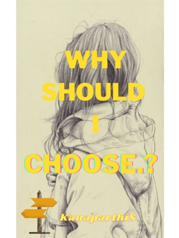 Why should I choose?