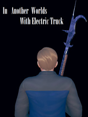 In Another Worlds With Electric Trucks Book