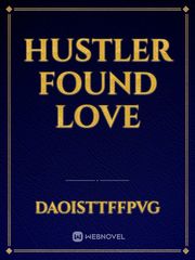 Hustler found love Book