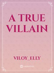 A true villain Book