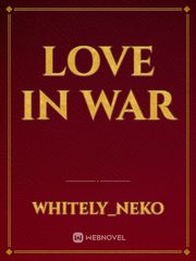 Love in War Book