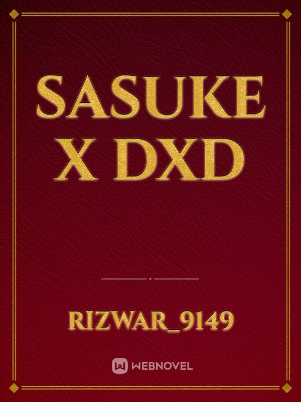 Sasuke X DxD