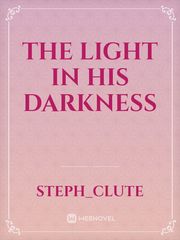 The Light in His Darkness Book