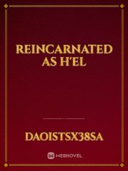 Reincarnated As H'El Book