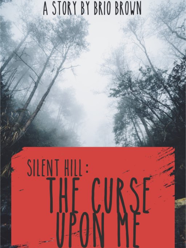 Silent Hill: The curse upon me