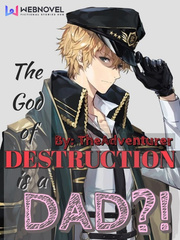 The God of Destruction Is a Dad?! Book