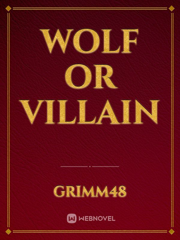 Wolf or Villain
