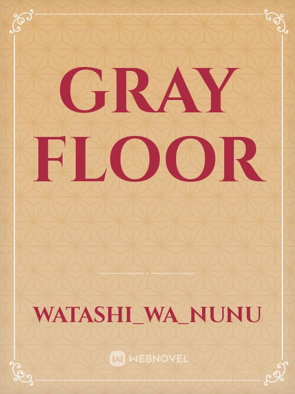 Gray Floor