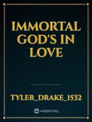 Immortal God's in Love Book