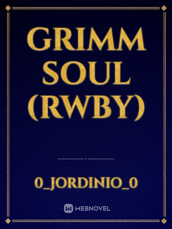 Grimm Soul (Rwby) Book