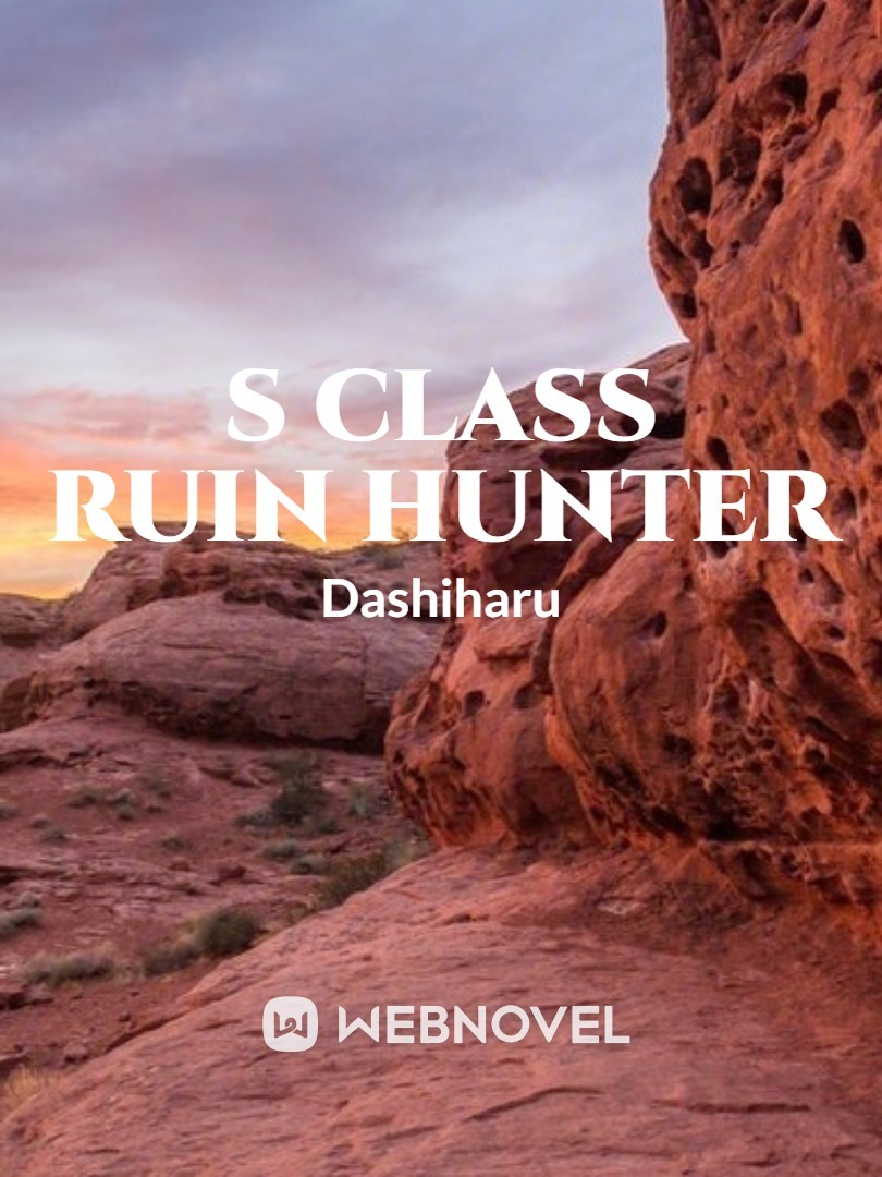 S+ Class Ruin Hunter