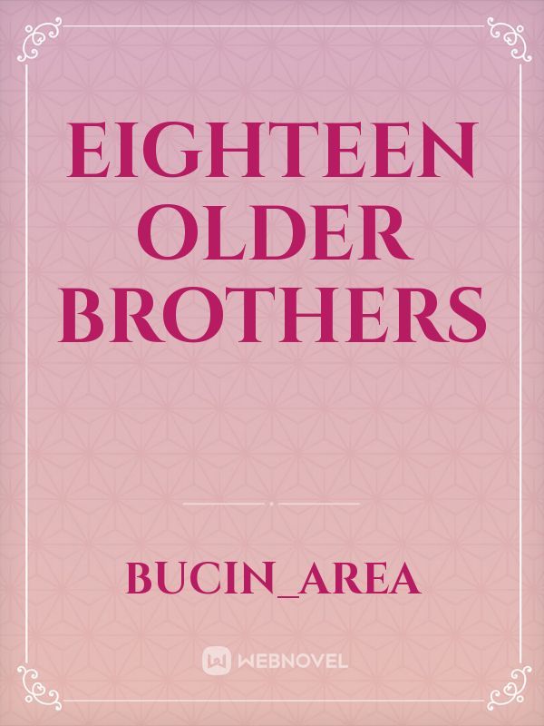 eighteen older brothers Book