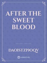 After the sweet blood Book